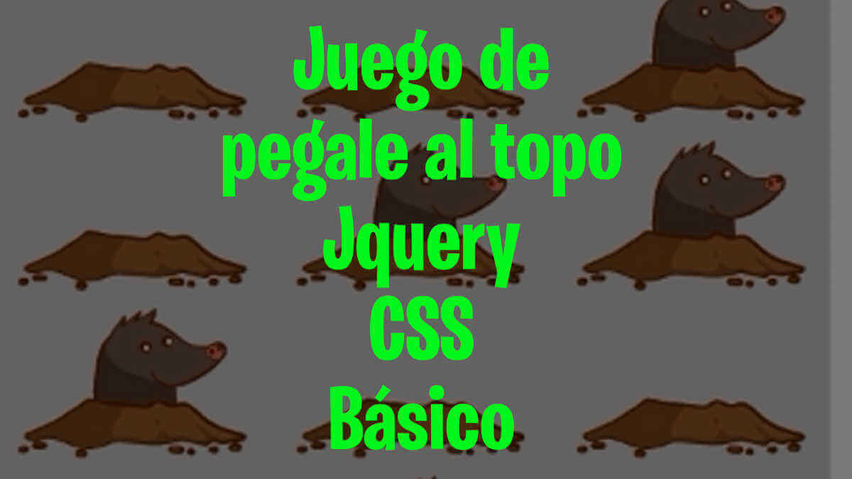 Cómo crear el juego del topo (nivel básico)